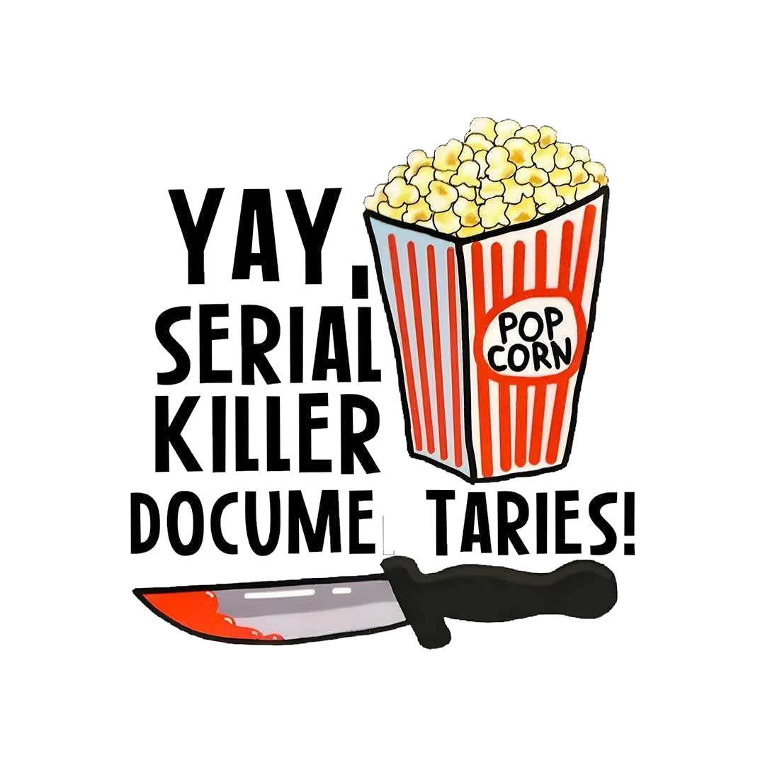 Serial Killer Documentaries Sticker